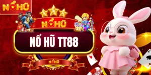 Nổ Hũ TT88 - Trò Quay Thưởng Nổi Bật Đáng Trải Nghiệm 2026
